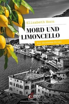 portada Mord und Limoncello: Ein Gardasee-Krimi (Servus Krimi) (en Alemán)