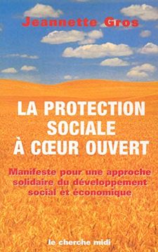 portada La Protection Sociale à Coeur Ouvert: Manifeste Pour une Approche Solidaire du Développement Social et Économique