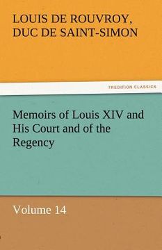 portada memoirs of louis xiv and his court and of the regency - volume 14 (in English)