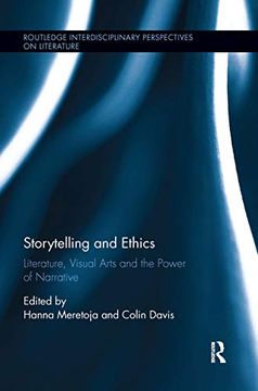 portada Storytelling and Ethics: Literature, Visual Arts and the Power of Narrative 