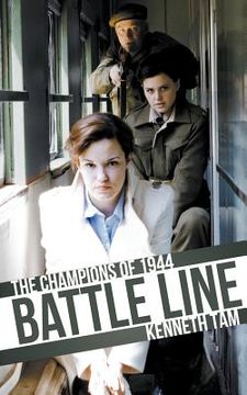 portada Battle Line: The Champions of 1944 (en Inglés)