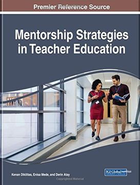 portada Mentorship Strategies in Teacher Education (Advances in Educational Marketing, Administration, and Leadership)