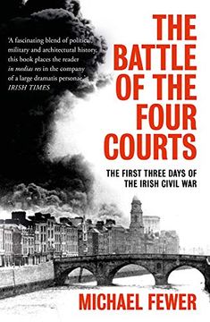 portada Battle of the Four Courts: The First Three Days of the Irish Civil war (en Inglés)