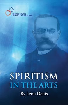portada Spiritism in the Arts (en Inglés)