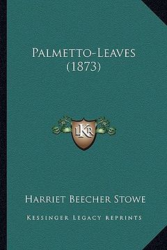 portada palmetto-leaves (1873) (in English)