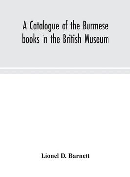 portada A catalogue of the Burmese books in the British Museum (in English)