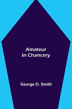 portada Amateur in Chancery (en Inglés)