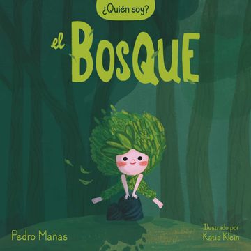 portada ¿Quién Soy? El Bosque / Who Am I? the Forest (in Spanish)