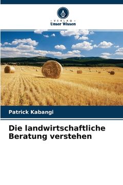 portada Die landwirtschaftliche Beratung verstehen (en Alemán)