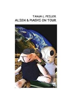 portada Alien & Maehi on Tour: Abenteuerstory for Kids (en Alemán)