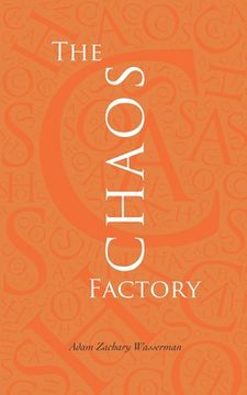 portada The Chaos Factory: The inside story of corporate IT failure (en Inglés)