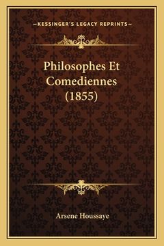 portada Philosophes Et Comediennes (1855) (en Francés)