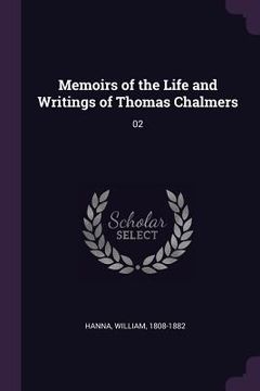 portada Memoirs of the Life and Writings of Thomas Chalmers: 02