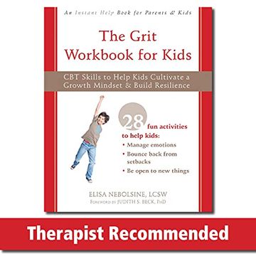 portada The Grit Workbook for Kids: Cbt Skills to Help Kids Cultivate a Growth Mindset and Build Resilience (en Inglés)