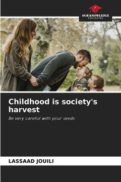 portada Childhood is society's harvest (in English)