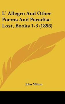 portada l allegro and other poems and paradise lost, books 1-3 (1896) (en Inglés)
