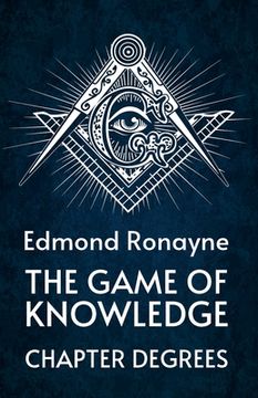 portada The Game Of Knowledge Chapter Degrees (en Inglés)