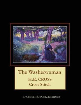 portada The Washerwoman: H.E. Cross cross stitch pattern (en Inglés)