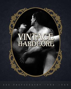 portada Vintage Hardcore: Xxx Photography 1900-1960 (in English)