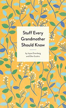 portada Stuff Every Grandmother Should Know (Stuff you Should Know) (en Inglés)