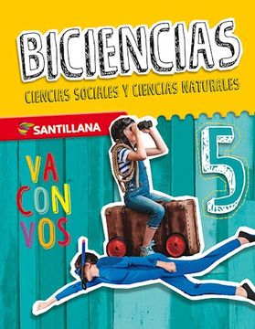 portada Biciencias 5 Santillana Nacion va con vos (in Spanish)