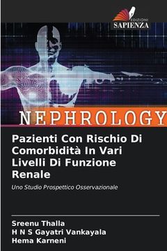 portada Pazienti Con Rischio Di Comorbidità In Vari Livelli Di Funzione Renale (en Italiano)