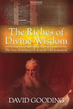 portada The Riches of Divine Wisdom (Myrtlefield Expositions) (en Inglés)