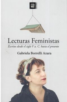 portada Lecturas Feministas - Escritos Desde el Siglo v a. C. Hasta el Presente