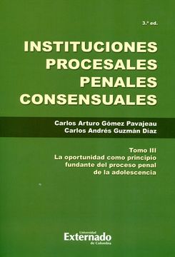 portada Instituciones Procesales Penales Consensuales Tomo iii