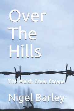 portada Over The Hills: The Welsh Great Escape (en Inglés)
