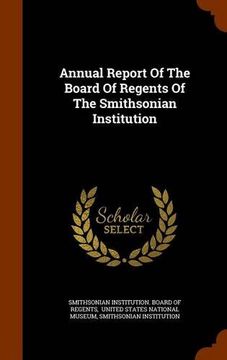 portada Annual Report Of The Board Of Regents Of The Smithsonian Institution