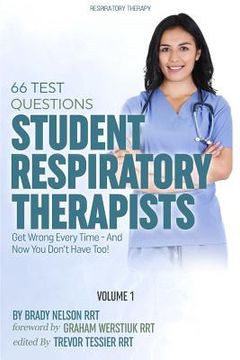 portada Respiratory Therapy: 66 Test Questions Student Respiratory Therapists Get Wrong Every Time: (Volume 1 of 2): Now You Don't Have Too!