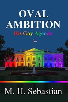 portada Oval Ambition - his gay Agenda (in English)