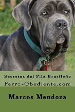 portada Secretos del Fila Brasileño: Perro-Obediente.com (in Spanish)