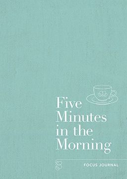 portada Five Minutes in the Morning: A Focus Journal