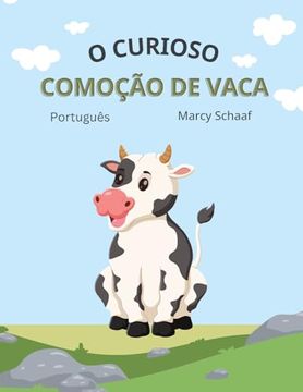 portada o curioso comoção de vaca (Portuguese) The Curious Cow Commotion (en Portugués)