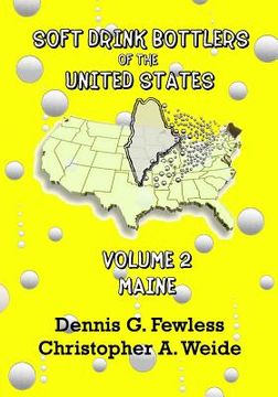 portada Soft Drink Bottlers of the United States: Volume 2 - Maine: Full-Color edition (en Inglés)