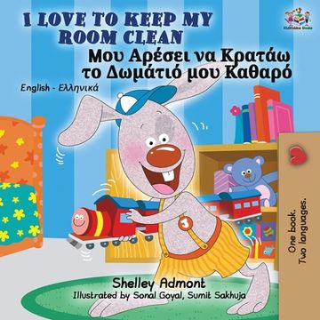 portada I Love to Keep My Room Clean (English Greek Bilingual Book)