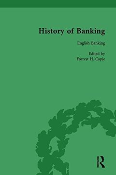 portada The History of Banking I, 1650-1850 Vol IV (en Inglés)