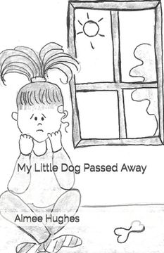 portada My Little Dog Passed Away (in English)