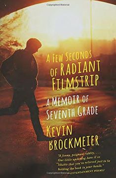 portada A few Seconds of Radiant Filmstrip: A Memoir of Seventh Grade (en Inglés)