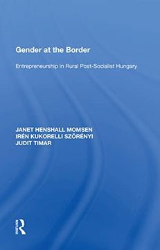 portada Gender at the Border: Entrepreneurship in Rural Post-Socialist Hungary (en Inglés)