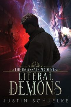 portada Literal Demons: Book Three of The Incarnate Accounts (en Inglés)
