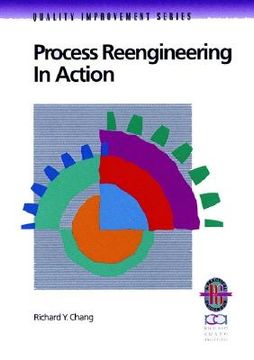 portada process reengineering in action: a practical guide to achieving breakthrough results (in English)