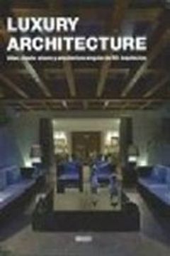 Luxury Architecture. Villas, Diseño Urbano y Arquitectura Singular de ms Arquitectos