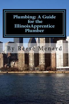 portada Plumbing: A Guide for the Illinois Apprentice Plumber (en Inglés)
