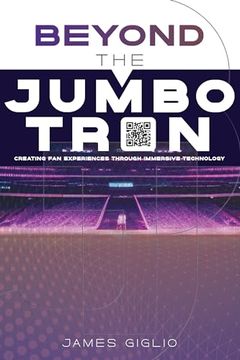 portada Beyond the Jumbotron: New way to Create Consumer Engagements (in English)