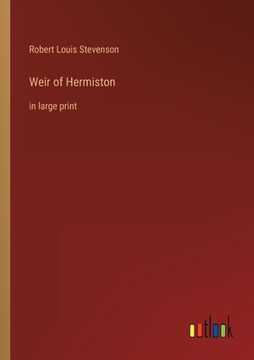 portada Weir of Hermiston: in large print (en Inglés)