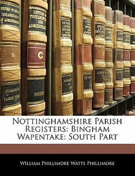 portada nottinghamshire parish registers: bingham wapentake: south part