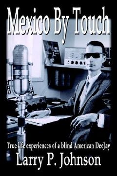 portada mexico by touch: true life experiences of a blind american deejay